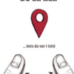 Du er her ... hvis du var i tvivl (A6) KORT